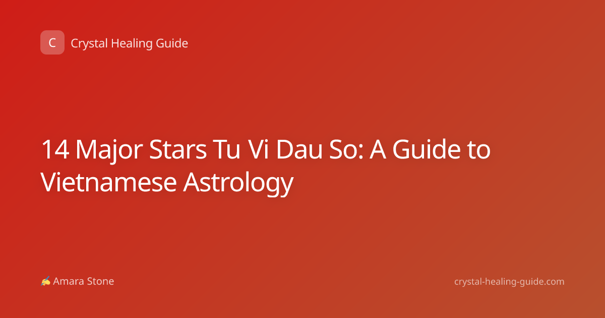 14 Major Stars Tu Vi Dau So: A Guide to Vietnamese Astrology