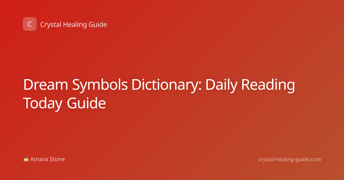 Dream Symbols Dictionary: Daily Reading Today Guide