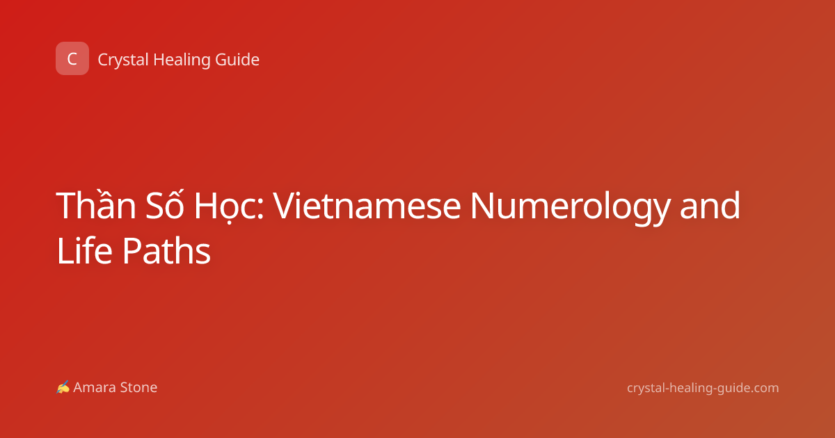Thần Số Học: Vietnamese Numerology and Life Paths