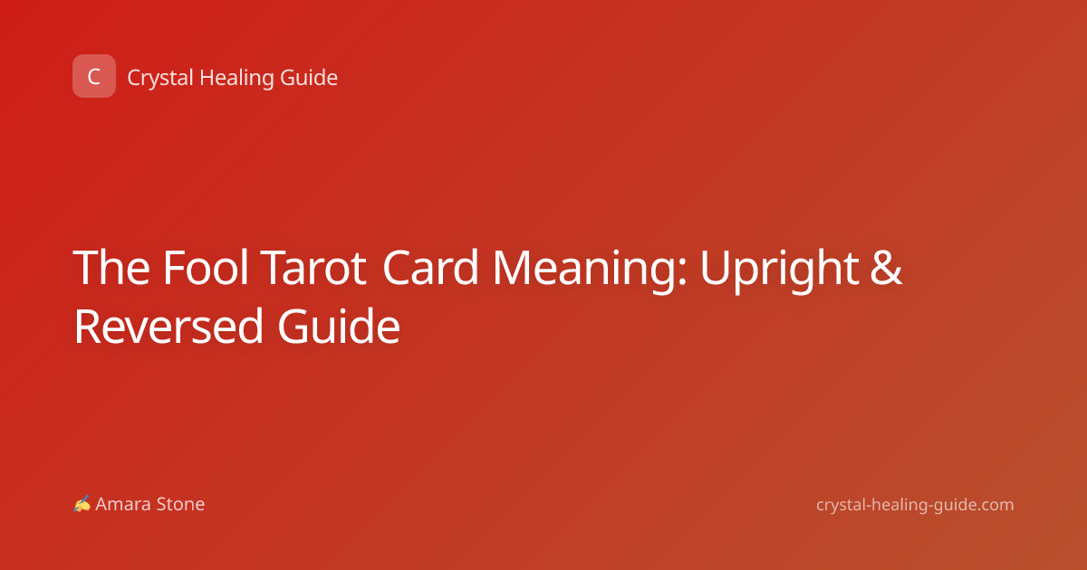 The Fool Tarot Card Meaning: Upright & Reversed Guide