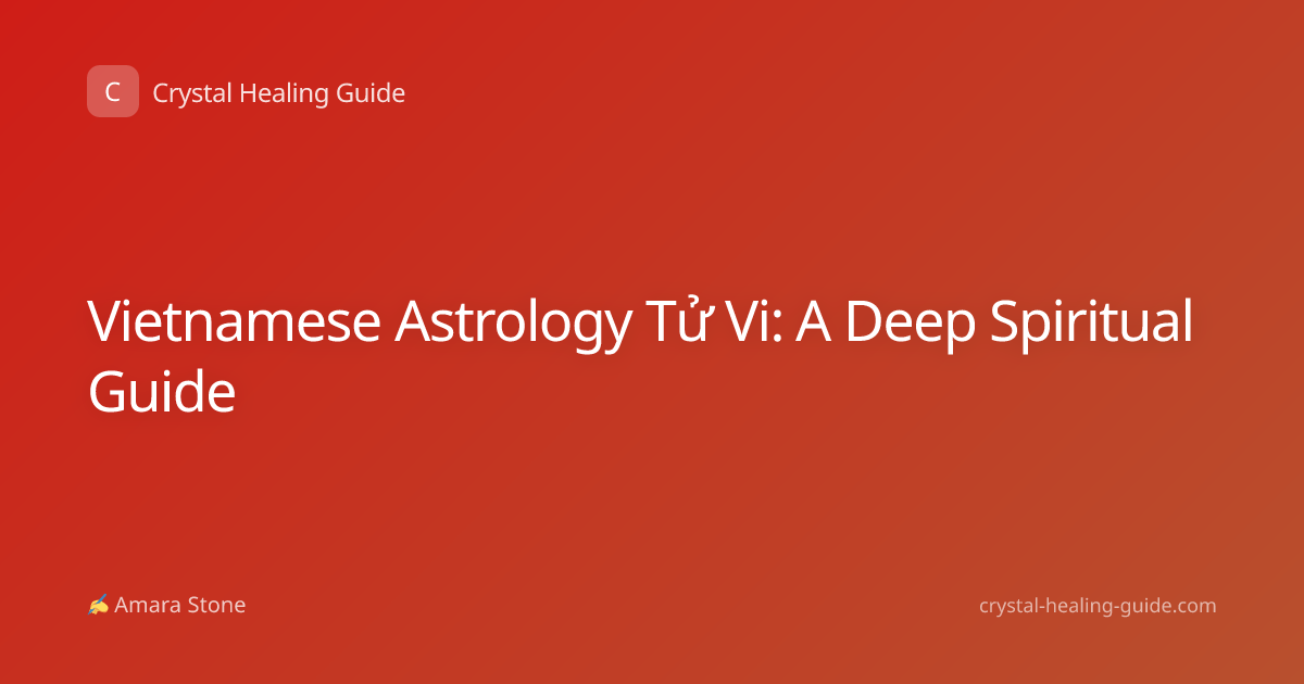 Vietnamese Astrology Tử Vi: A Deep Spiritual Guide