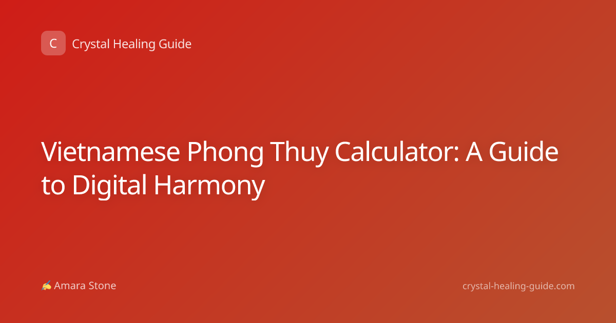 Vietnamese Phong Thuy Calculator: A Guide to Digital Harmony